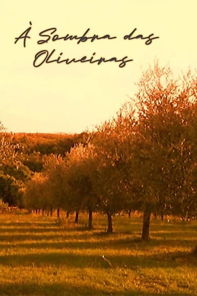 À Sombra das Oliveiras poster