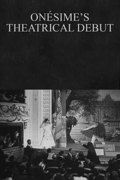 Onésime's Theatrical Debut poster