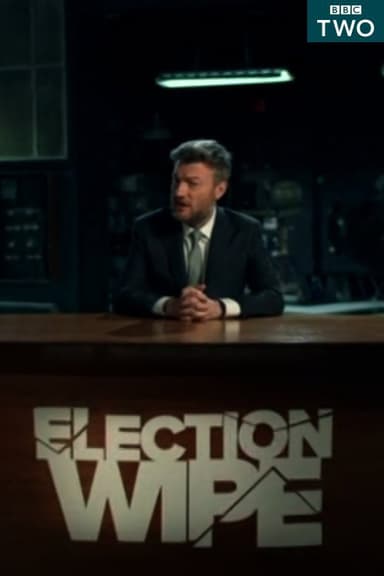 Charlie Brooker's Election Wipe poster