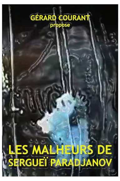 Les Malheurs de Sergueï Paradjanov poster