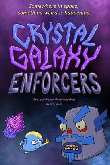 Crystal Galaxy Enforcers poster