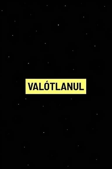 VALÓTLANUL: Fekete kampányok az Orbán-rendszerben poster