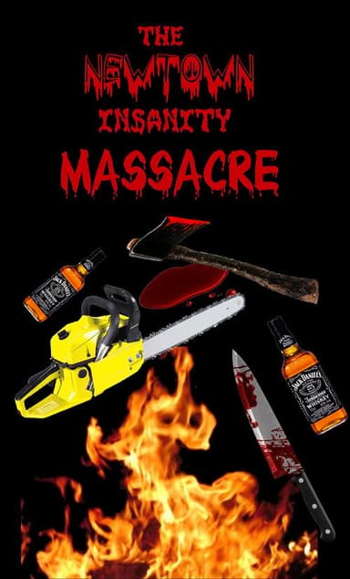The Newtown Insanity Massacre poster