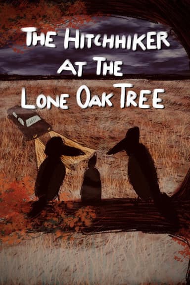 The Hitchhiker at the Lone Oak Tree poster