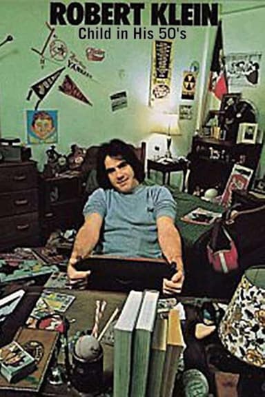 Robert Klein: Child in His 50s poster