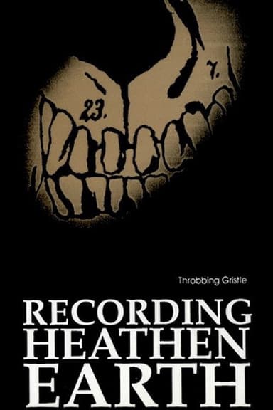Throbbing Gristle - Recording Heathen Earth poster