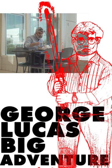 George Lucas's Big Adventure poster