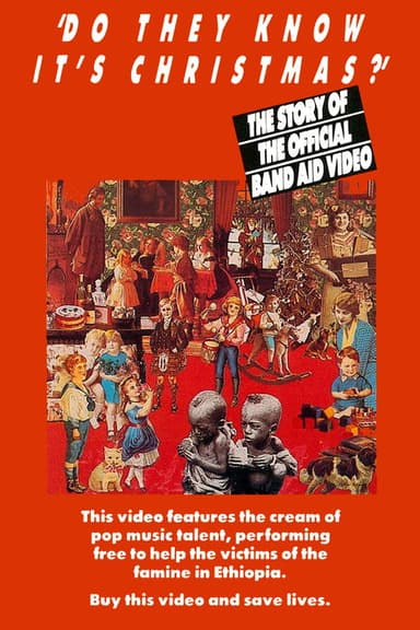 'Do They Know It's Christmas?' - The Story Of The Official Band Aid Video poster