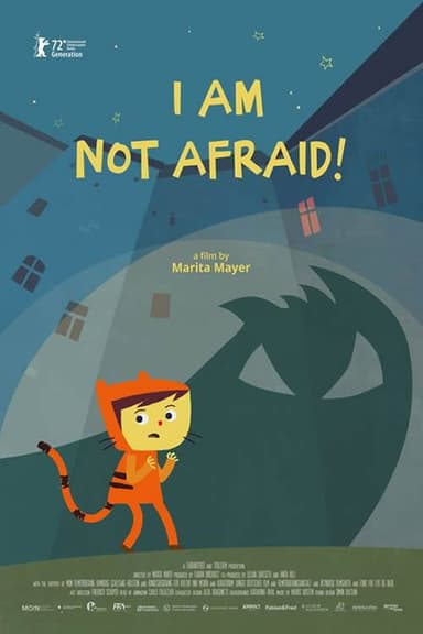 I’m Not Afraid! poster