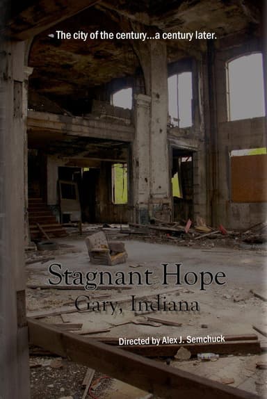 Stagnant Hope: Gary, Indiana poster