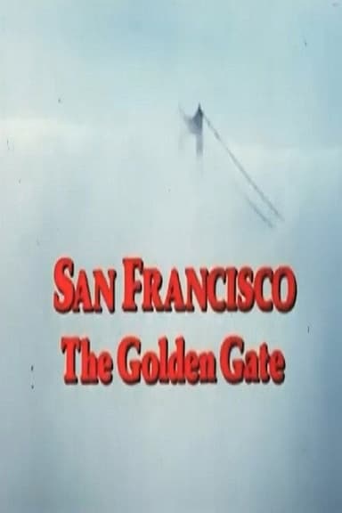 San Francisco: The Golden Gate poster