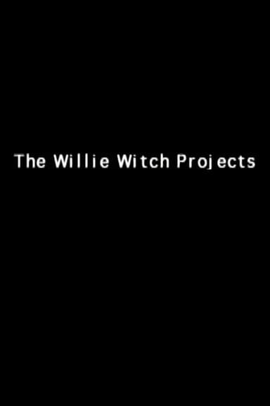 The Willie Witch Projects poster