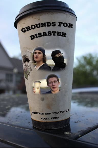 Grounds for Disaster poster