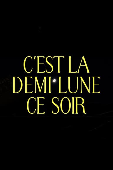 C'est la demi lune ce soir poster