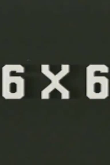 6 X 6 poster
