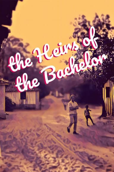 Os Herdeiros do Bacharel poster