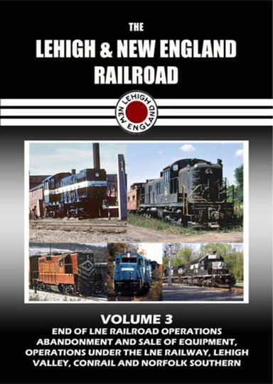 The Lehigh & New England Railroad: Volume 3 poster