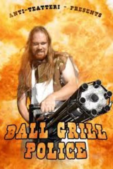 Ball Grill Police poster