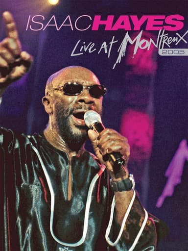 Isaac Hayes: Live at Montreux poster