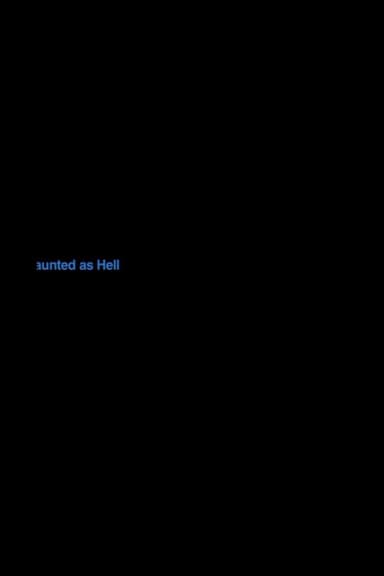 Haunted As Hell poster