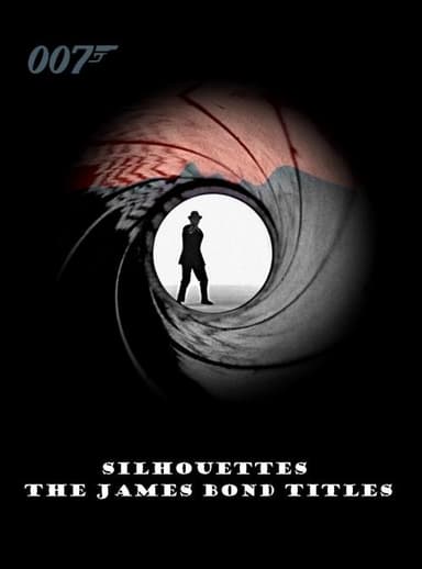 Silhouettes: The James Bond Titles poster
