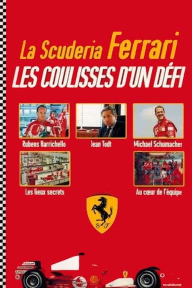 La Scuderia Ferrari : Les coulisses d’un défi poster