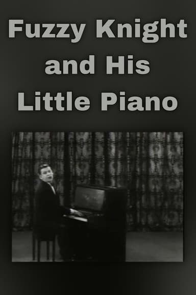 Fuzzy Knight and His Little Piano poster