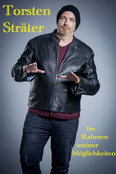 Torsten Sträter - Im Rahmen meiner Möglichkeiten poster