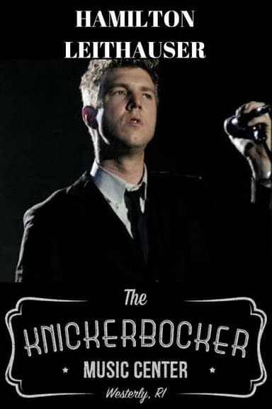 Hamilton Leithauser - Live at the Knickerbocker Music Center poster