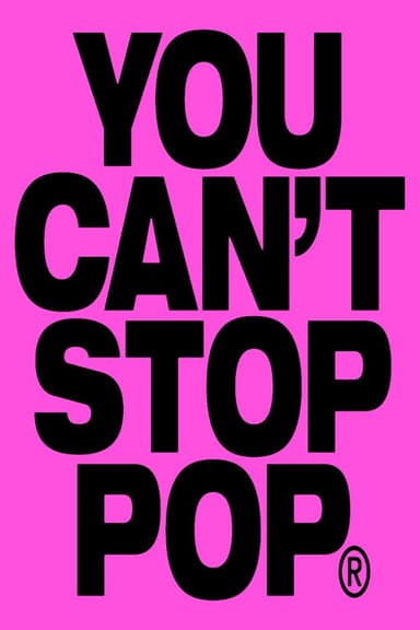 YOU CAN'T STOP POP poster