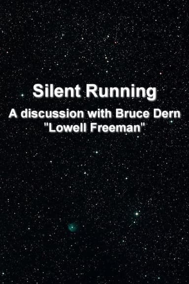 'Silent Running': A Discussion With Bruce Dern 'Lowell Freeman' poster
