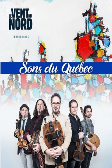 Sons du Québec avec Le vent du Nord poster