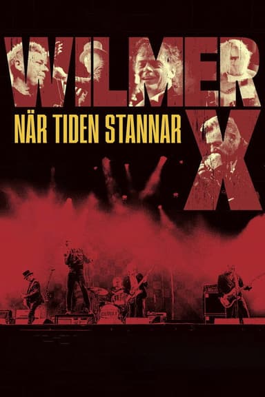 Wilmer X - när tiden stannar poster