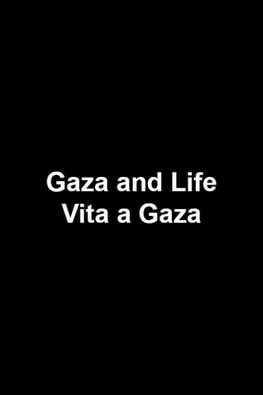 Gaza and Life poster