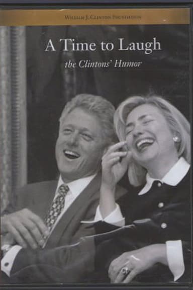 A Time to Laugh: The Clintons' Humor poster