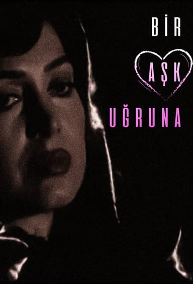 Bir Aşk Uğruna poster