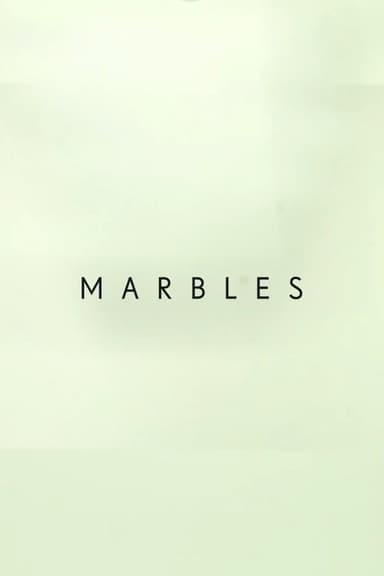 Marbles poster