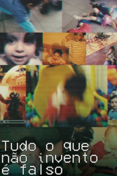 Tudo o que Não Invento É Falso poster