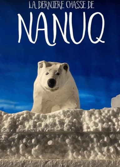 La dernière chasse de Nanuq poster