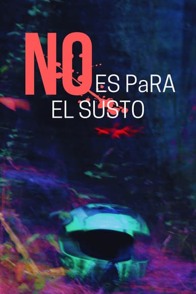 No es para el susto poster