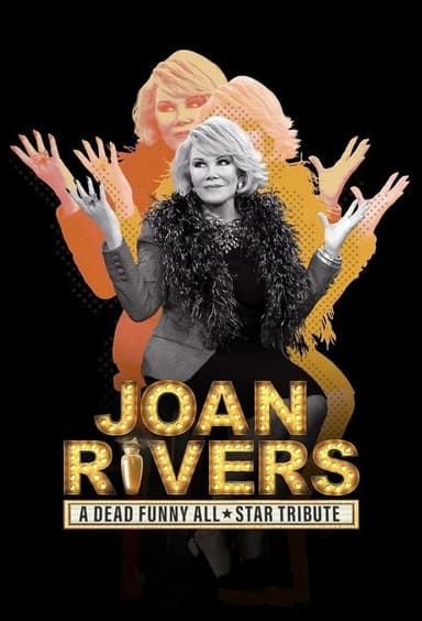 Joan Rivers: A Dead Funny All-Star Tribute poster