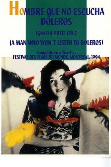 Hombre que no escucha boleros poster