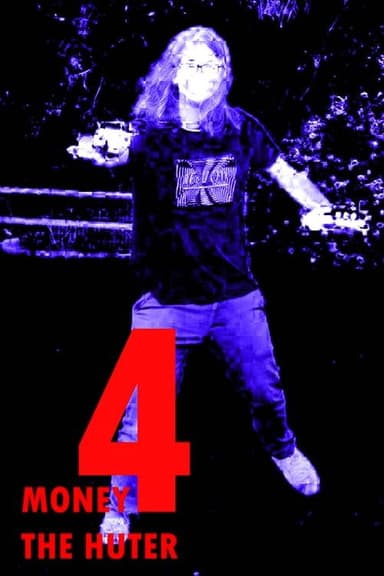 Money 4 The Hunter poster