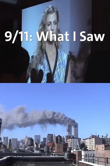 9/11: What I Saw poster
