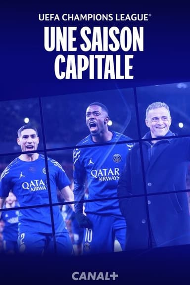 UEFA Champions League : une saison capitale poster