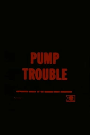 Pump Trouble poster