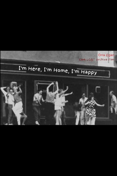I'm Here, I'm Home, I'm Happy poster