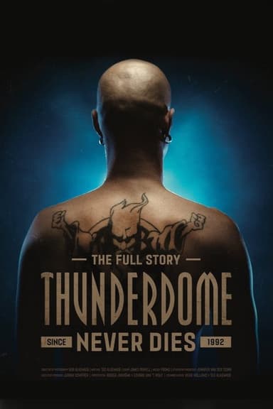 Thunderdome Never Dies poster