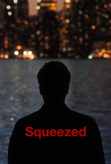 Squeezed poster