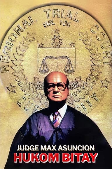 Hukom Bitay: Judge Max Asuncion poster